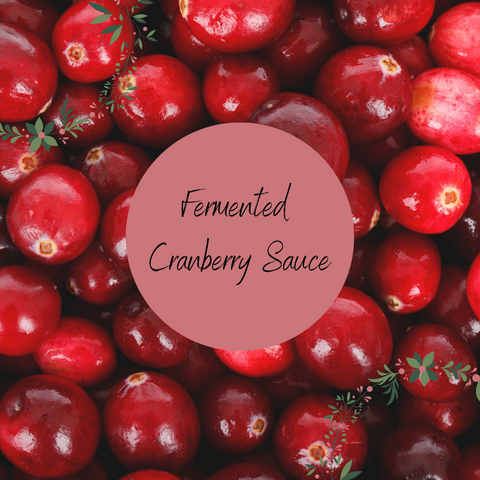 Fermented Christmas Cranberry Sauce